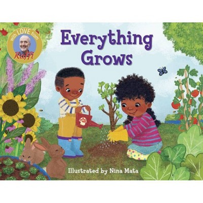 Everything Grows - (Raffi Songs to Read) by  Raffi (Board Book)