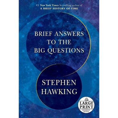 Brief Answers to the Big Questions - Large Print by  Stephen Hawking (Paperback)