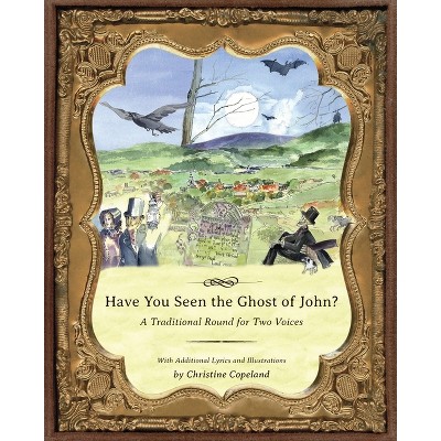 Have You Seen the Ghost of John? - (Round the Seasons) by  Christine Copeland (Paperback)