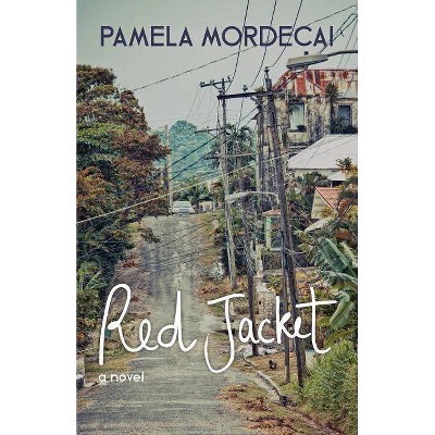 Red Jacket - by  Pamela Mordecai (Paperback)