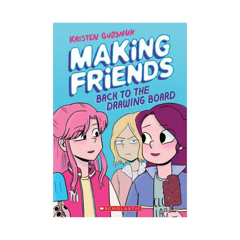 Making Friends: Back to the Drawing Board: A Graphic Novel (Making Friends #2) - by  Kristen Gudsnuk (Paperback), 1 of 2