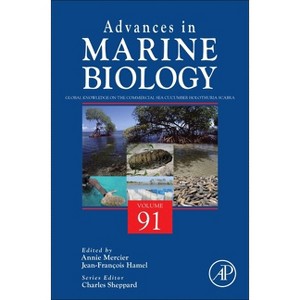 Global Knowledge on the Commercial Sea Cucumber Holothuria Scabra - (Advances in Marine Biology) by  Annie Mercier & Jean-Francois Hamel (Hardcover) - 1 of 1