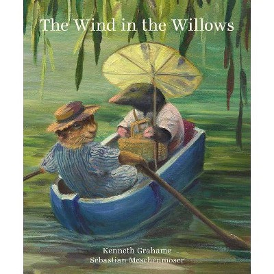 The Wind in the Willows - by  Kenneth Grahame (Hardcover)