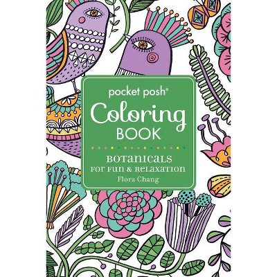 Pocket Posh Adult Coloring Book: Botanicals For Fun & Relaxation ...