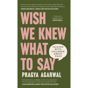 Wish We Knew What to Say - by  Agarwal (Hardcover) - 1 of 1