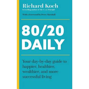 80/20 Daily - by  Richard Koch (Paperback)