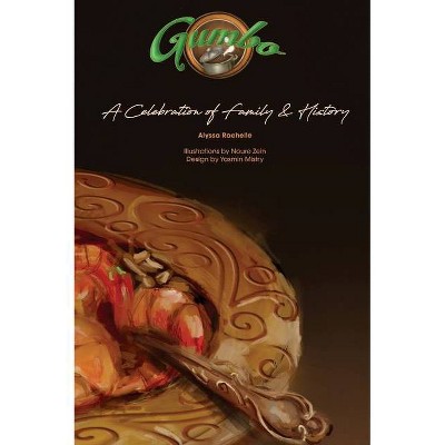 Gumbo - by  Alyssa Rachelle (Hardcover)