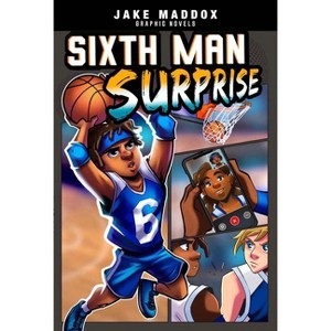 Sixth Man Surprise - (Jake Maddox Graphic Novels) by  Jake Maddox (Hardcover) - 1 of 1