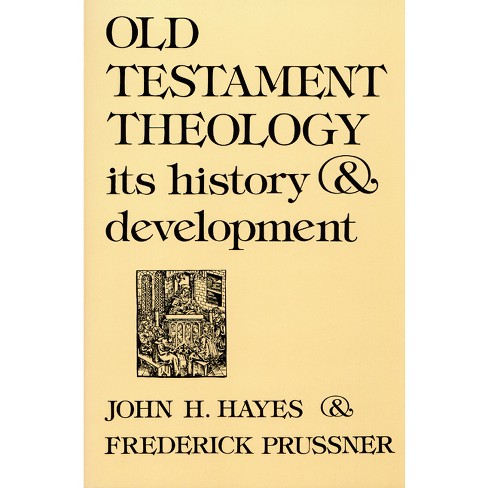 Old Testament Theology - By John H Hayes & Frederick Prussner ...