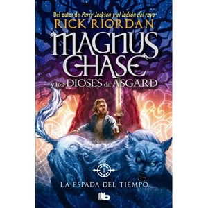 La Espada del Tiempo / The Sword of Summer - by  Rick Riordan (Paperback) - 1 of 1