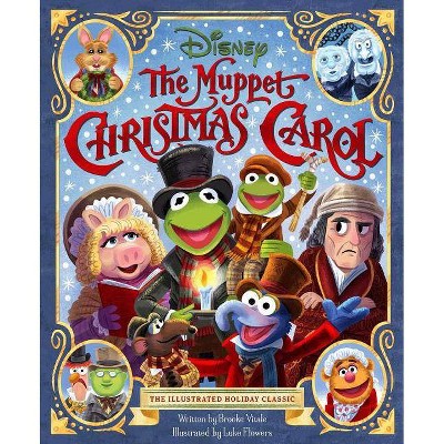 The Muppet Christmas Carol - by  Brooke Vitale (Hardcover)