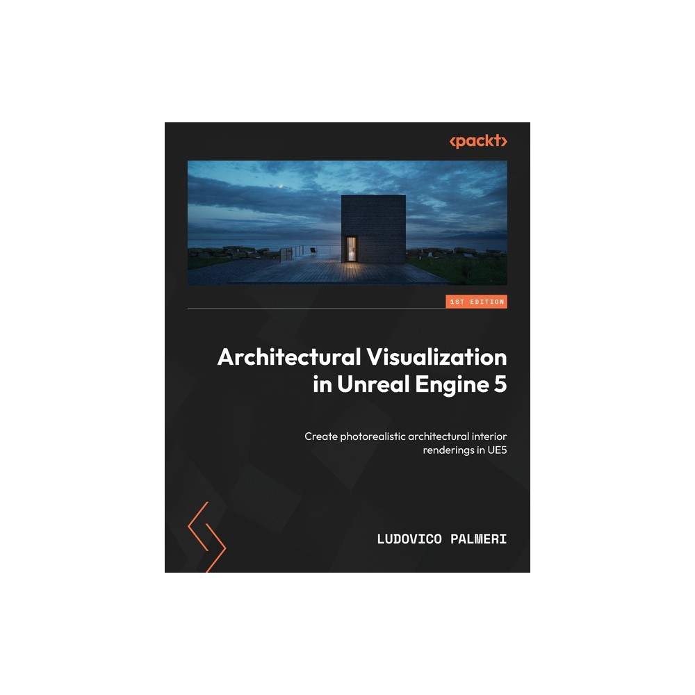 Architectural Visualization in Unreal Engine 5 - by Ludovico Palmeri (Paperback)