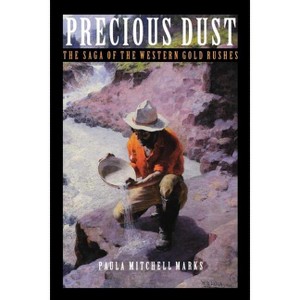 Precious Dust - by  Paula Mitchell Marks (Paperback) - 1 of 1