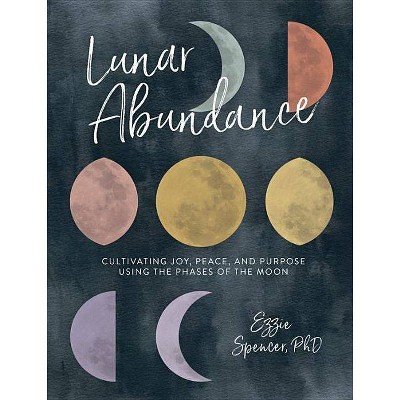 Lunar Abundance - by  Ezzie Spencer (Paperback)