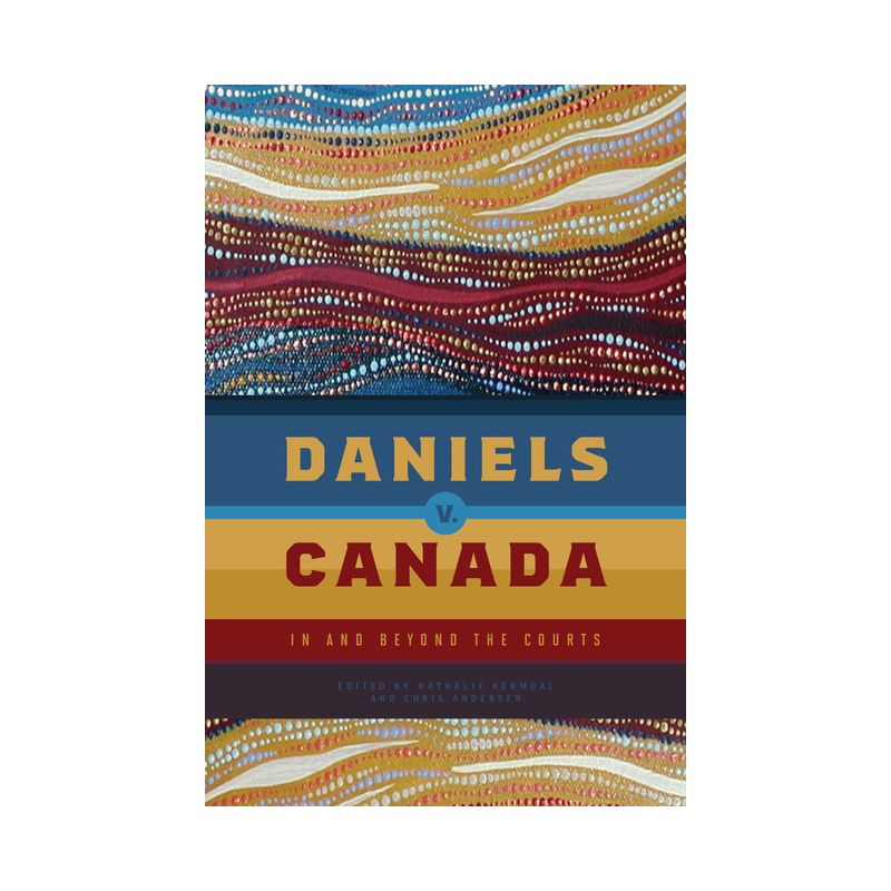 Daniels V. Canada - by  Nathalie Kermoal & Chris Andersen (Paperback), 1 of 2