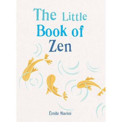 The Little Book of Zen - by  Gaia (Paperback)