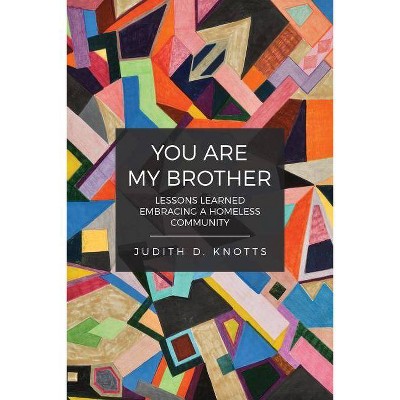 You Are My Brother - by  Judity Knotts (Paperback)