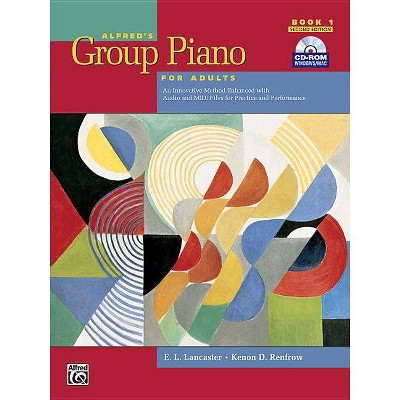 Alfred's Group Piano for Adults Student Book, Bk 1 - 2nd Edition by  E L Lancaster & Kenon D Renfrow (Paperback)