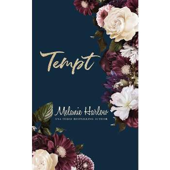Tempt - by  Melanie Harlow (Paperback)