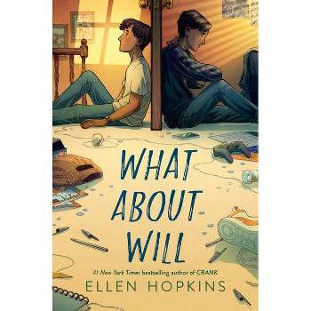 What about Will - by  Ellen Hopkins (Hardcover)