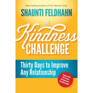 The Kindness Challenge - by  Shaunti Feldhahn (Hardcover) - 1 of 1