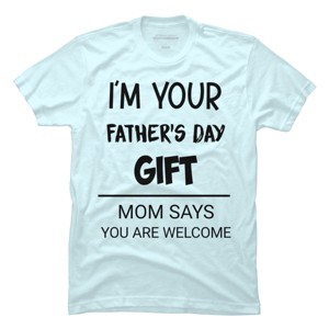 Men's Design By Humans I'm Your Father's Day Gift Black Text By sukhendu12 T-Shirt - 1 of 2