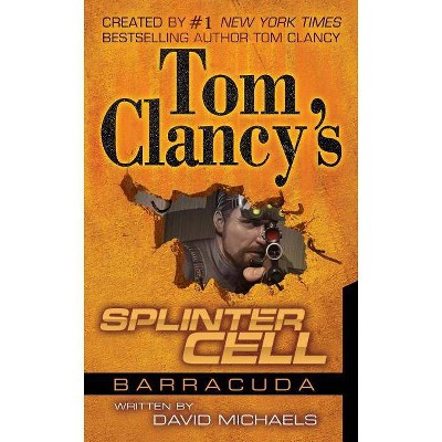 Tom Clancy's Splinter Cell: Operation Barracuda - by  David Michaels (Paperback)