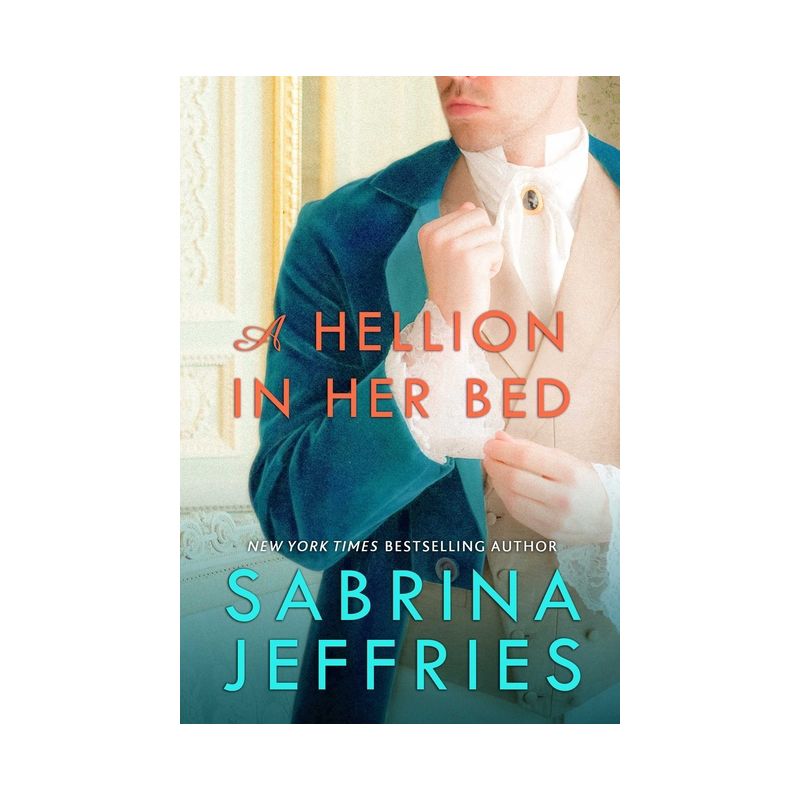 A Hellion in Her Bed - (Hellions of Halstead Hall) by  Sabrina Jeffries (Paperback), 1 of 2
