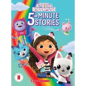 Gabby's 5-Minute Stories (Gabby's Dollhouse) - by  Scholastic (Hardcover) - 1 of 1
