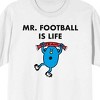 Mr. Men And Little Miss Meme Mr. Football Is Life Crew Neck Short Sleeve Men's White T-shirt - 2 of 3