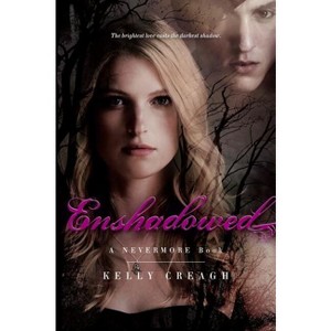 Enshadowed - by  Kelly Creagh (Paperback) - 1 of 1