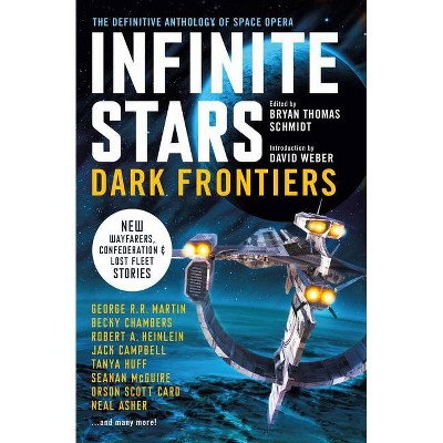 Infinite Stars: Dark Frontiers - by  Jack Campbell & Orson Scott Card & Tanya Huff & Becky Chambers (Paperback)