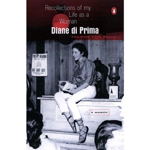 Recollections of My Life as a Woman - by  Diane Di Prima (Paperback) - 1 of 1