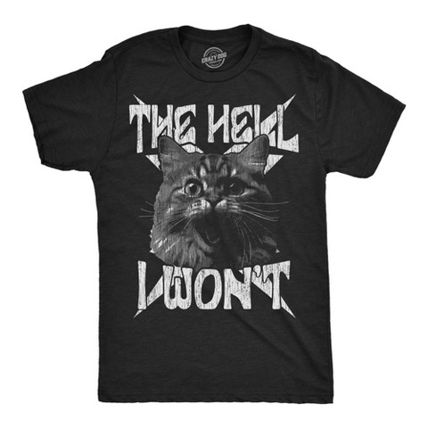 Мужские футболки Crazy Dog T-Shirts, Inc. Mens Funny T Shirts The Hell I Wont Crazy Cat Graphic Tee for Men - Crazy Dog Men's T Shirt For Cat Lovers Black XL