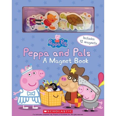 Peppa And Pals : A Magnet Book - (peppa Pig) (hardcover) - By Scholastic :  Target