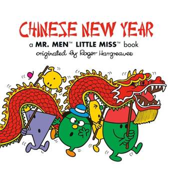 Chinese New Year: A Mr. Men Little Miss Book - (Mr. Men and Little Miss) by  Adam Hargreaves (Paperback)