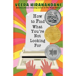 How to Find What You're Not Looking for - by  Veera Hiranandani (Paperback) - 1 of 1