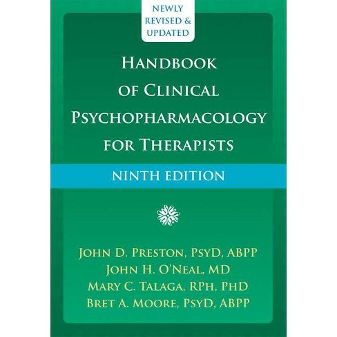 Handbook of Clinical Psychopharmacology for Therapists - 9th Edition by  John D Preston & John H O'Neal & Mary C Talaga & Bret A Moore (Hardcover)