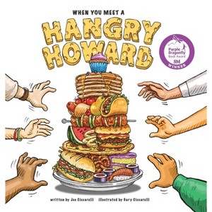 When You Meet A Hangry Howard - by  Joe Ciccarelli (Hardcover) - 1 of 1