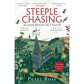 Steeple Chasing - by  Peter Ross (Paperback)