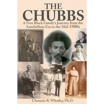 The Chubbs - by  Clemmie Whatley (Paperback)