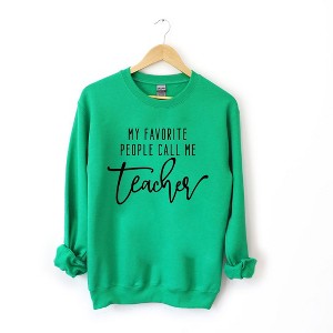 Simply Sage Market Women's Graphic Sweatshirt My Favorite People Call Me Teacher - 1 of 4