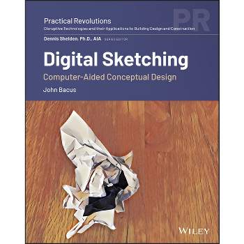 Digital Sketching - (Practical Revolutions) by  John Bacus (Paperback)