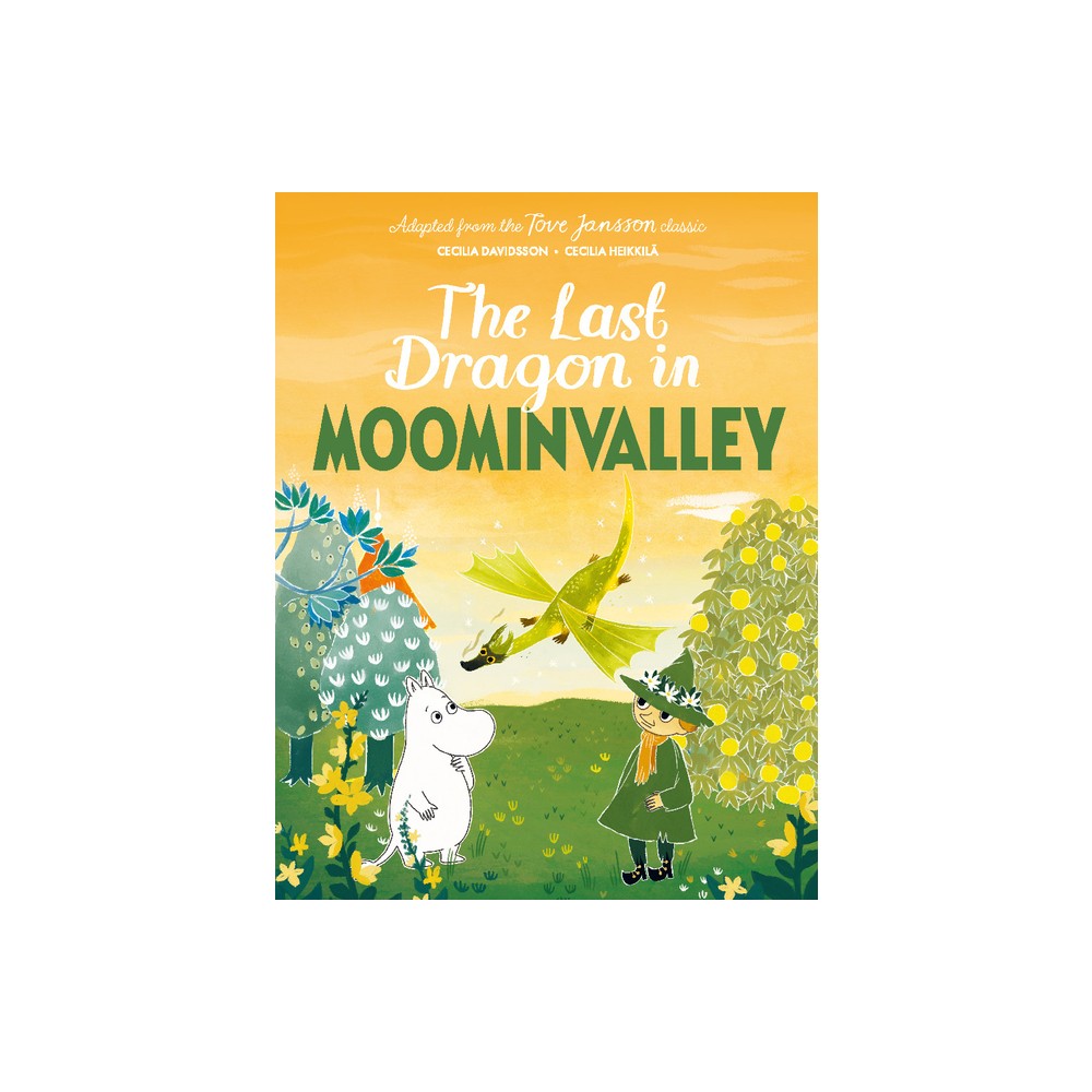 The Last Dragon in Moominvalley - by Tove Jansson (Hardcover)