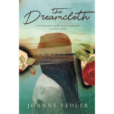 The Dreamcloth - by  Joanne Fedler (Paperback)