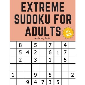 3*3 Sudoku Extreme For Adults - by  Anthony Smith (Paperback) - 1 of 1