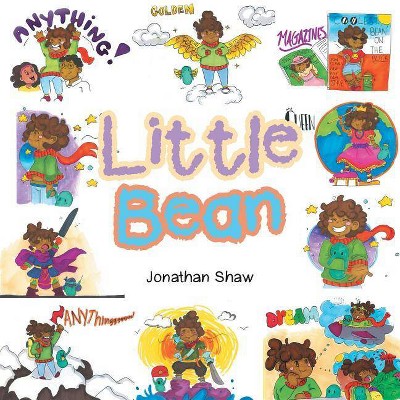 Little Bean - by  Jonathan Shaw (Paperback)