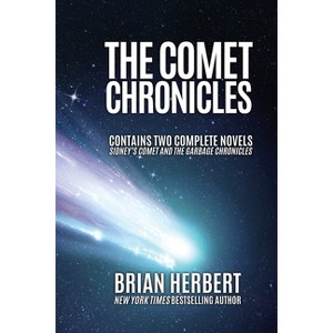 The Comet Chronicles - by  Brian Herbert (Paperback) - 1 of 1
