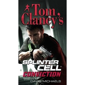 Tom Clancy's Splinter Cell: Conviction - by  David Michaels (Paperback) - 1 of 1