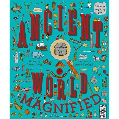 Ancient World Magnified - by  David Long (Hardcover)